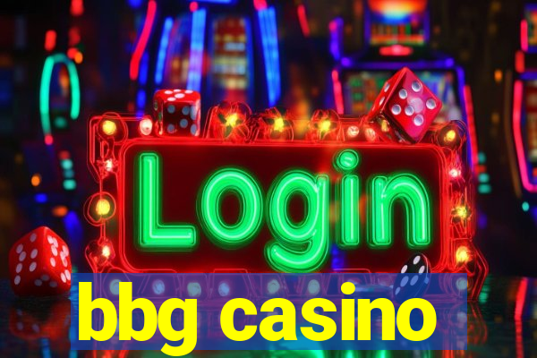 bbg casino