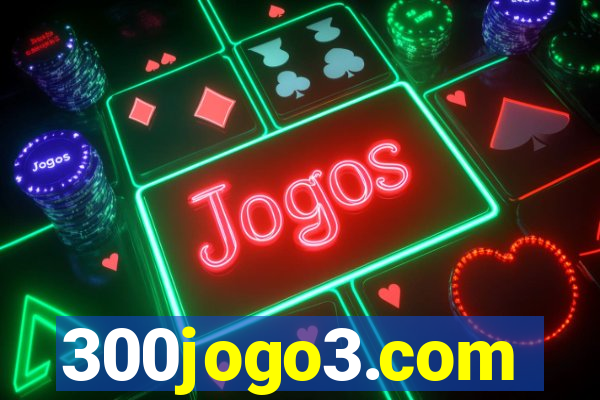 300jogo3.com