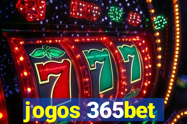 jogos 365bet