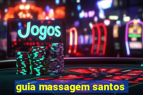 guia massagem santos