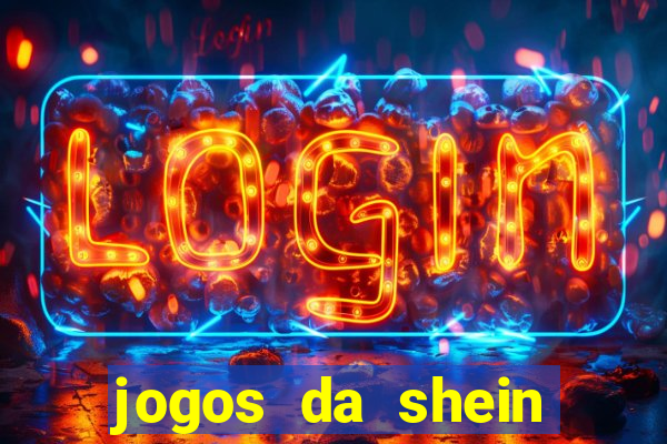 jogos da shein para ganhar pontos