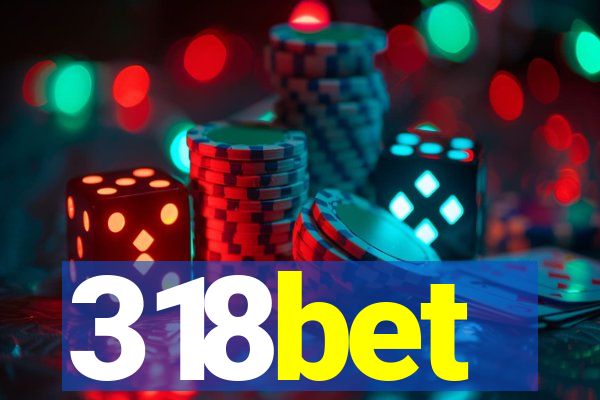 318bet