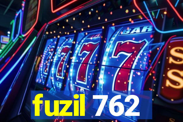 fuzil 762