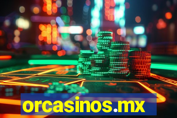 orcasinos.mx