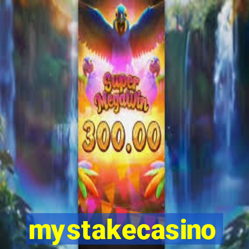 mystakecasino