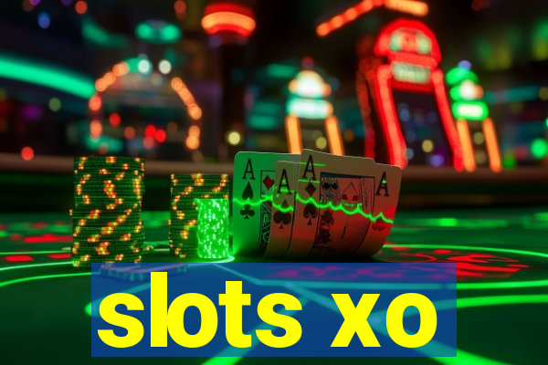 slots xo