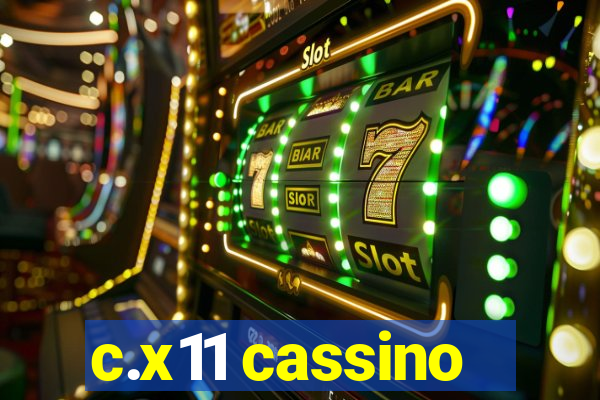 c.x11 cassino