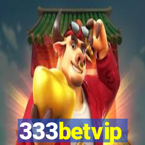 333betvip