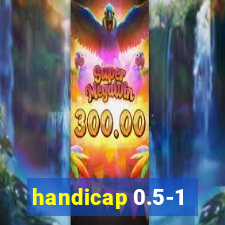 handicap 0.5-1