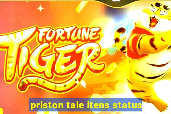 priston tale itens status