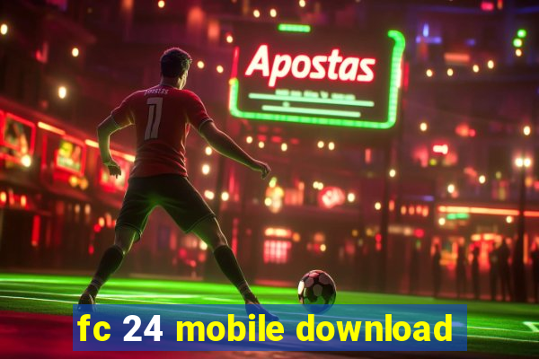 fc 24 mobile download