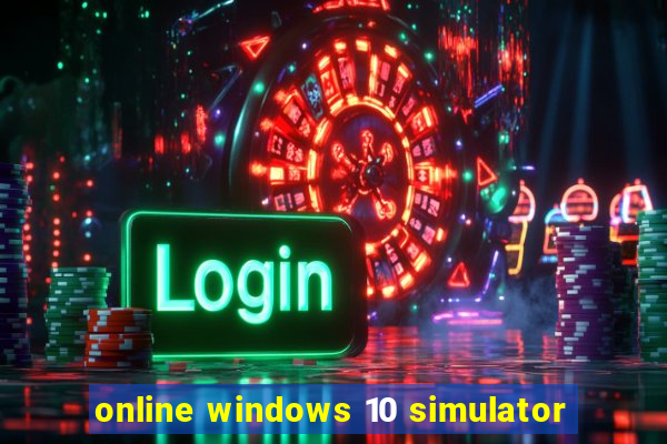 online windows 10 simulator