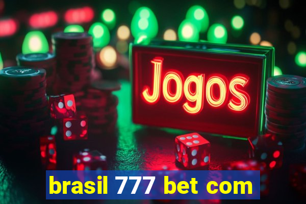 brasil 777 bet com