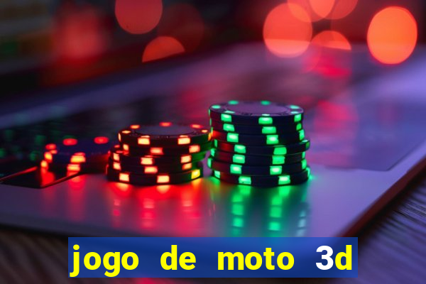 jogo de moto 3d de grau