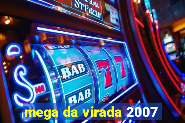 mega da virada 2007