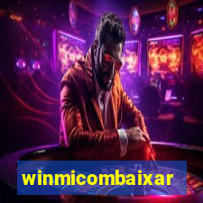 winmicombaixar