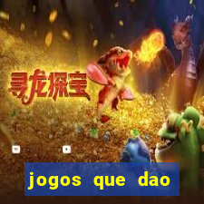 jogos que dao dinheiro sem deposito