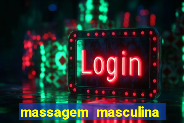 massagem masculina porto alegre