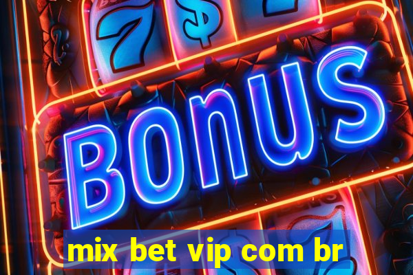 mix bet vip com br