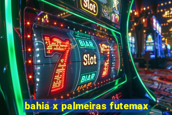 bahia x palmeiras futemax