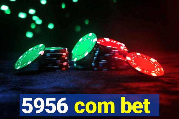 5956 com bet