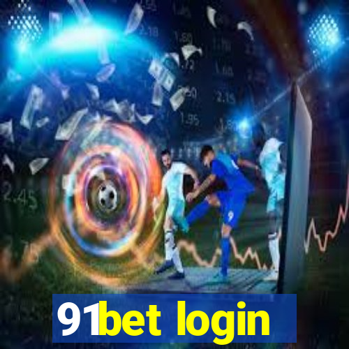 91bet login