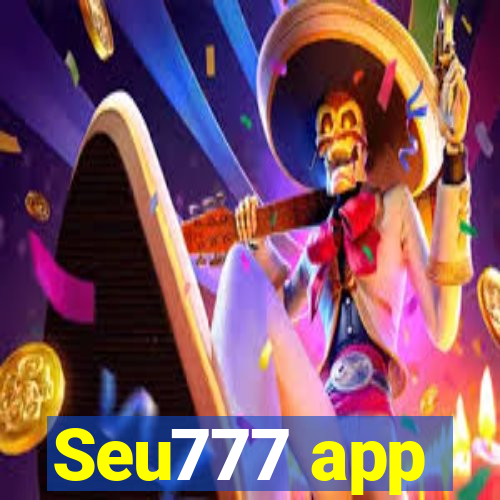 Seu777 app