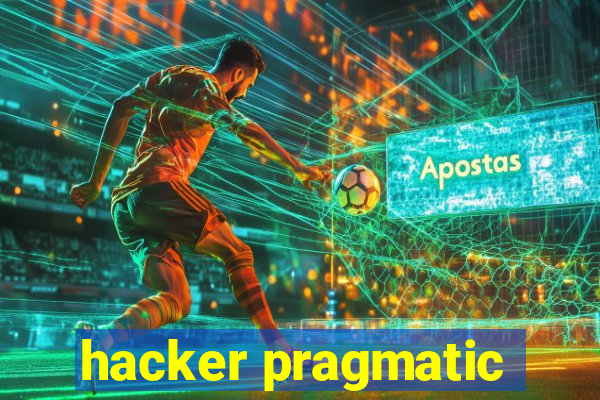 hacker pragmatic