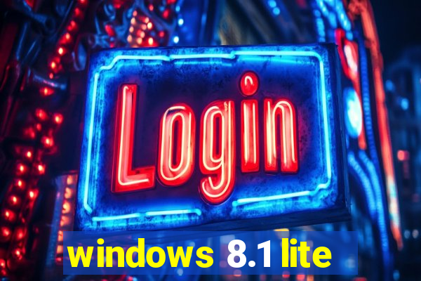 windows 8.1 lite