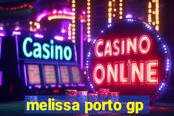 melissa porto gp