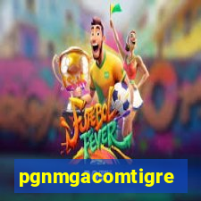 pgnmgacomtigre