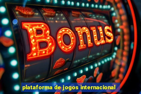 plataforma de jogos internacional