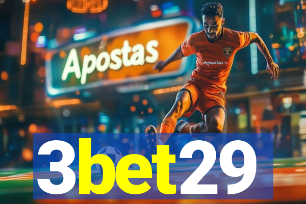 3bet29