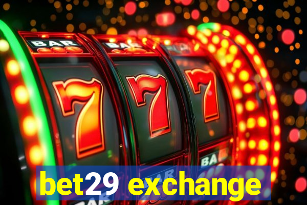 bet29 exchange