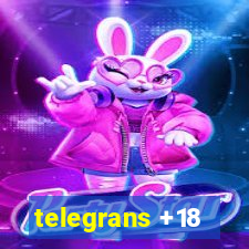 telegrans +18