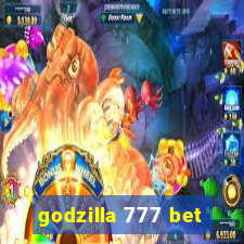 godzilla 777 bet