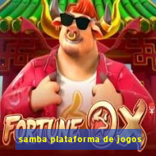 samba plataforma de jogos