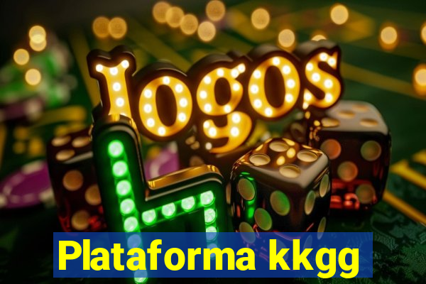 Plataforma kkgg