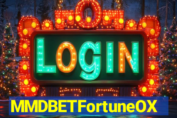 MMDBETFortuneOX