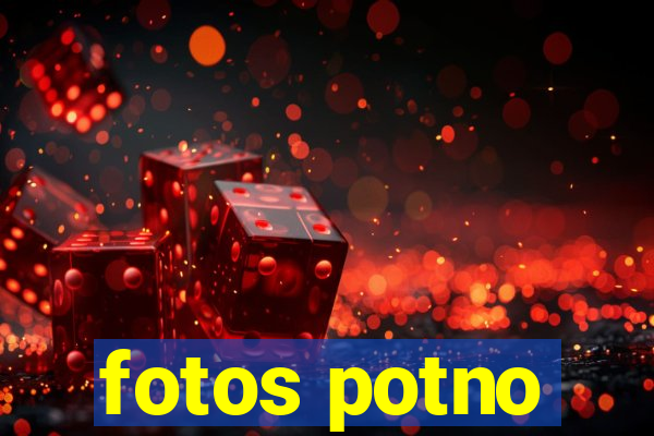 fotos potno