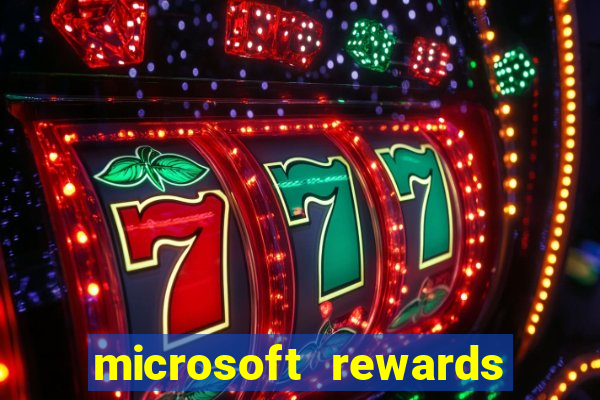 microsoft rewards ganhe recompensas