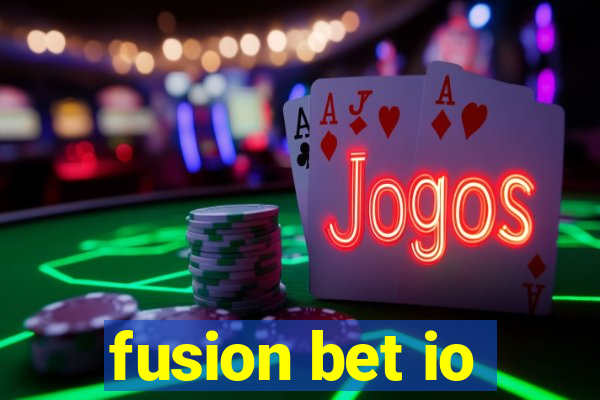 fusion bet io