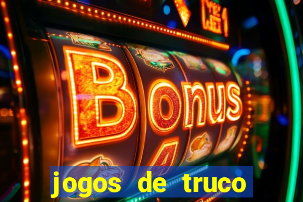 jogos de truco valendo dinheiro