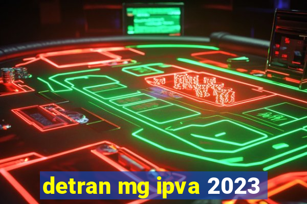 detran mg ipva 2023