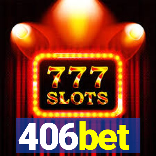 406bet