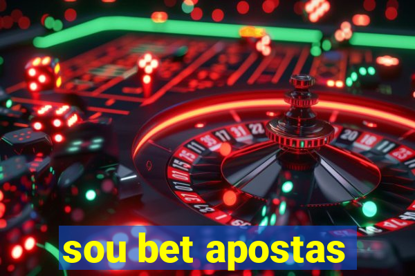 sou bet apostas