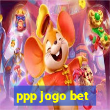 ppp jogo bet