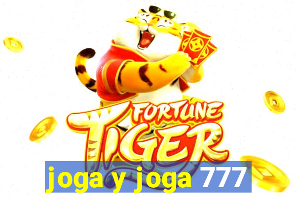 joga y joga 777