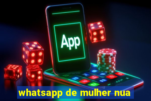 whatsapp de mulher nua