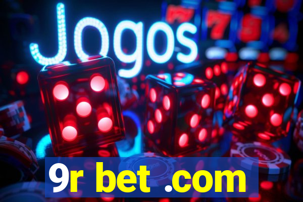 9r bet .com